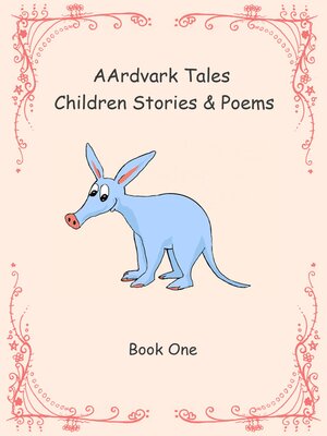cover image of AArdvark Tales: Children Stories & Poems